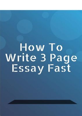 How Many Words is in a 3 Page Essay: A Journey Through the Labyrinth of Word Counts and Unrelated Musings